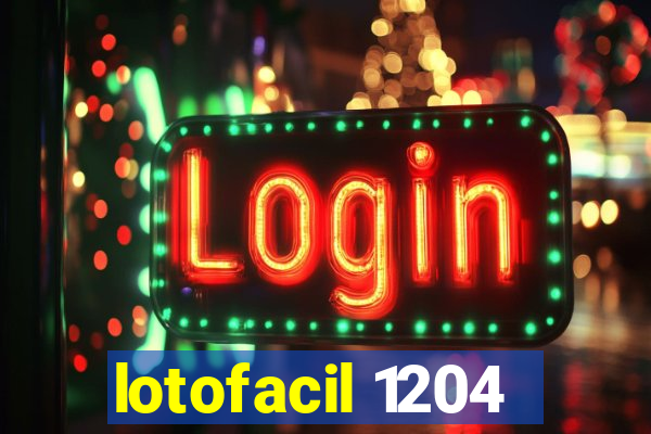 lotofacil 1204